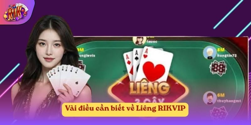 Vài điều cần biết về Liêng RIKVIP Vài điều cần biết về Liêng RIKVIP