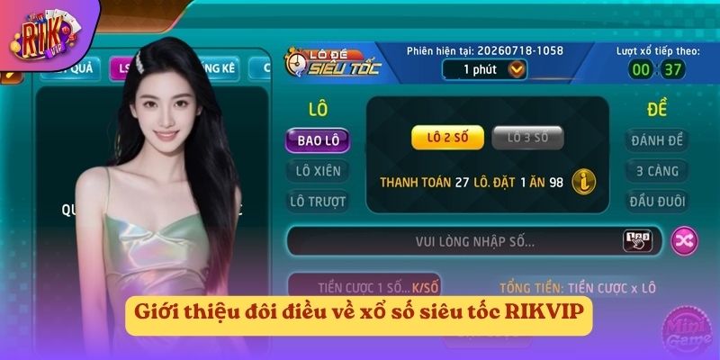 Giới thiệu đôi điều về xổ số siêu tốc RIKVIP Giới thiệu đôi điều về xổ số siêu tốc RIKVIP